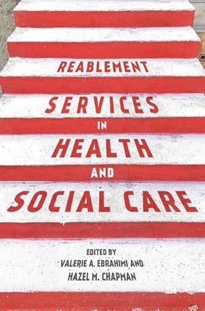 Seller image for Reablement Services in Health and Social Care : A guide to practice for students and support workers for sale by AHA-BUCH GmbH