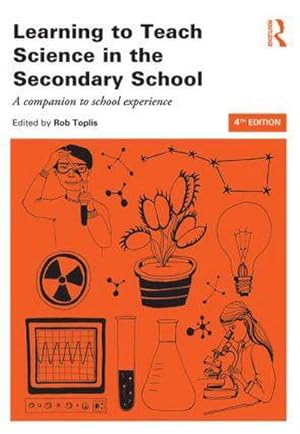 Bild des Verkufers fr Learning to Teach Science in the Secondary School : A companion to school experience zum Verkauf von AHA-BUCH GmbH