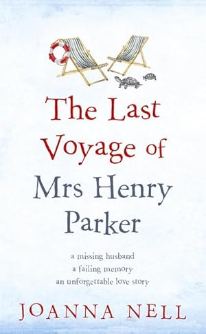 Bild des Verkufers fr The Last Voyage of Mrs Henry Parker : A heartwarming and uplifting love story you will never forget zum Verkauf von AHA-BUCH GmbH