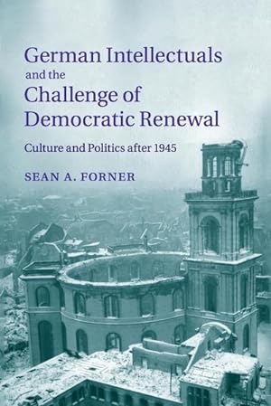 Seller image for German Intellectuals and the Challenge of Democratic Renewal for sale by AHA-BUCH GmbH