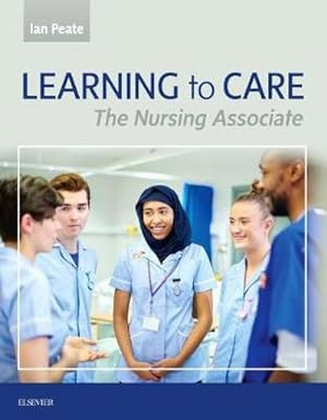 Bild des Verkufers fr Learning to Care : The Nursing Associate zum Verkauf von AHA-BUCH GmbH