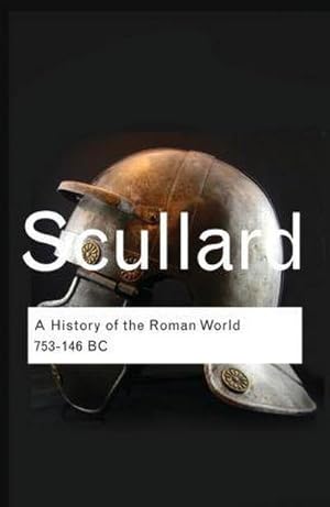 Bild des Verkufers fr A History of the Roman World : 753 to 146 BC zum Verkauf von AHA-BUCH GmbH
