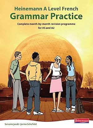 Seller image for Heinemann A Level French Grammar Practice : Complete Month-by-Month Revision Programme for AS and A2 for sale by AHA-BUCH GmbH