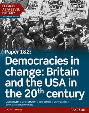 Bild des Verkufers fr Edexcel AS/A Level History, Paper 1&2: Democracies in change: Britain and the USA in the 20th century Student Book + ActiveBook zum Verkauf von AHA-BUCH GmbH