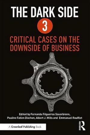 Seller image for The Dark Side 3 : Critical Cases on the Downside of Business for sale by AHA-BUCH GmbH