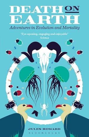 Seller image for Death on Earth : Adventures in Evolution and Mortality for sale by AHA-BUCH GmbH
