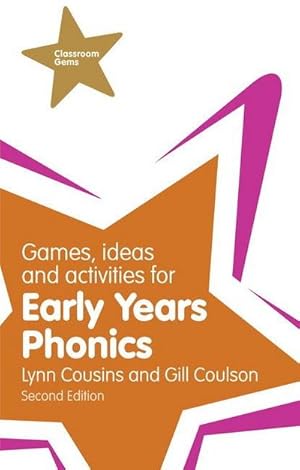 Imagen del vendedor de Games, Ideas and Activities for Early Years Phonics a la venta por AHA-BUCH GmbH