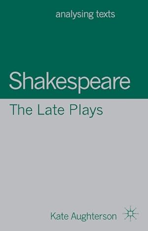 Bild des Verkufers fr Shakespeare: The Late Plays zum Verkauf von AHA-BUCH GmbH