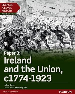 Bild des Verkufers fr Edexcel A Level History, Paper 3: Ireland and the Union c1774-1923 Student Book + ActiveBook zum Verkauf von AHA-BUCH GmbH