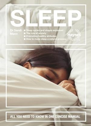 Bild des Verkufers fr Sleep : Sleep Cycles and Stages Explained - The Role of Anxiety - Promoting Healthy Attitudes - How to Make Sleep a Natural Process - All You Need to Know in One Concise Manual zum Verkauf von AHA-BUCH GmbH