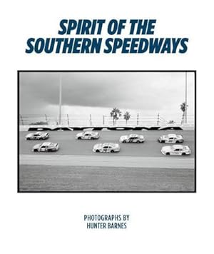 Bild des Verkufers fr Hunter Barnes: Spirit of the Southern Speedways zum Verkauf von AHA-BUCH GmbH