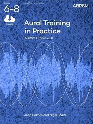 Seller image for Aural Training in Practice, ABRSM Grades 6-8, with audio : New edition for sale by AHA-BUCH GmbH