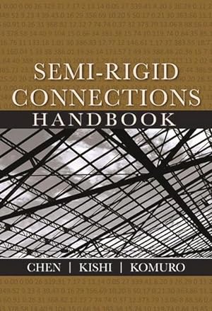 Bild des Verkufers fr Semi-Rigid Connections Handbook zum Verkauf von AHA-BUCH GmbH