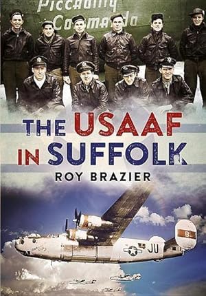 Bild des Verkufers fr USAAF in Suffolk zum Verkauf von AHA-BUCH GmbH