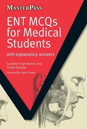 Bild des Verkufers fr ENT MCQs for Medical Students : with Explanatory Answers zum Verkauf von AHA-BUCH GmbH