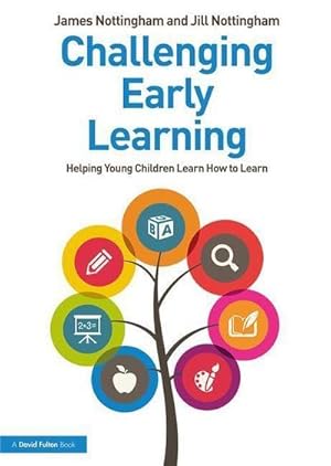 Bild des Verkufers fr Challenging Early Learning : Helping Young Children Learn How to Learn zum Verkauf von AHA-BUCH GmbH