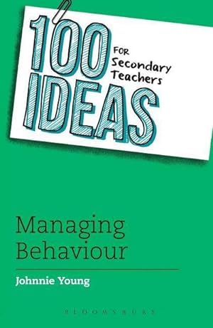 Bild des Verkufers fr 100 Ideas for Secondary Teachers: Managing Behaviour zum Verkauf von AHA-BUCH GmbH