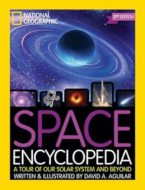 Seller image for Space Encyclopedia, 2nd Edition : A Tour of Our Solar System and Beyond for sale by AHA-BUCH GmbH