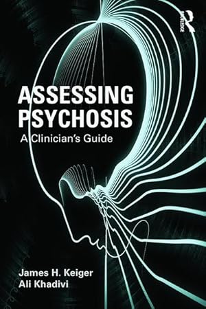 Bild des Verkufers fr Assessing Psychosis : A Clinician's Guide zum Verkauf von AHA-BUCH GmbH