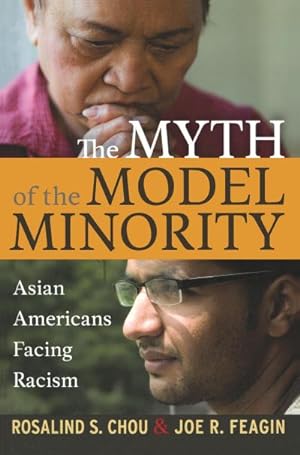 Bild des Verkufers fr Myth of the Model Minority : Asian Americans Facing Racism zum Verkauf von AHA-BUCH GmbH