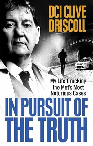 Bild des Verkufers fr In Pursuit of the Truth : My life cracking the Met's most notorious cases (subject of the ITV series, Stephen) zum Verkauf von AHA-BUCH GmbH