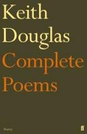 Bild des Verkufers fr Keith Douglas: The Complete Poems zum Verkauf von AHA-BUCH GmbH