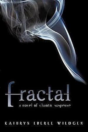 Seller image for Fractal : A Novel of Chaotic Suspense for sale by AHA-BUCH GmbH