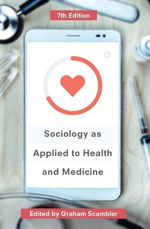 Bild des Verkufers fr Sociology as Applied to Health and Medicine zum Verkauf von AHA-BUCH GmbH