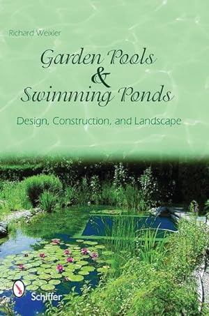 Bild des Verkufers fr Garden Pools and Swimming Ponds : Design, Construction, and Landscape zum Verkauf von AHA-BUCH GmbH