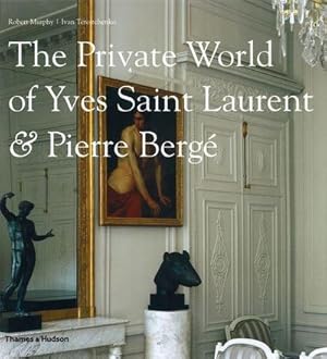 Seller image for The Private World of Yves Saint Laurent & Pierre Berge for sale by AHA-BUCH GmbH