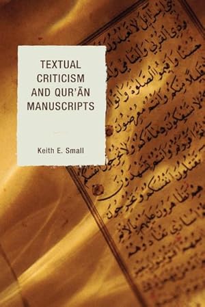 Immagine del venditore per Textual Criticism and Qur'an Manuscripts venduto da AHA-BUCH GmbH