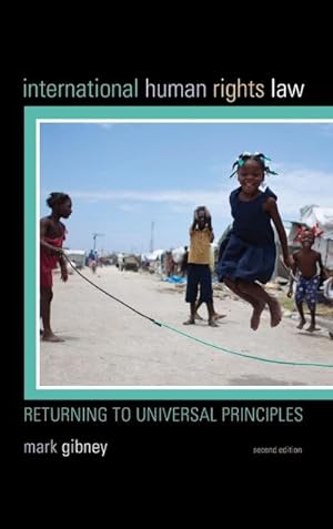 Bild des Verkufers fr International Human Rights Law : Returning to Universal Principles zum Verkauf von AHA-BUCH GmbH