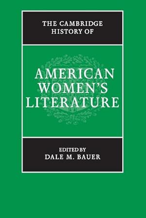 Bild des Verkufers fr The Cambridge History of American Women's Literature zum Verkauf von AHA-BUCH GmbH
