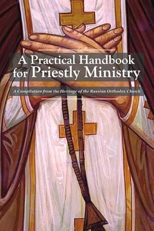 Bild des Verkufers fr A Practical Handbook for Priestly Ministry zum Verkauf von AHA-BUCH GmbH