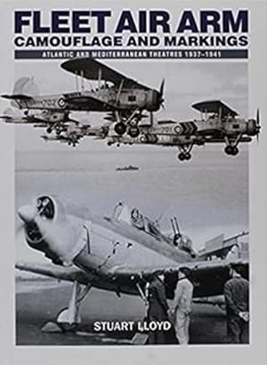 Bild des Verkufers fr Fleet Air Arm Camouflage and Markings : Atlantic and Mediterranean Theatres 1937-1941 zum Verkauf von AHA-BUCH GmbH