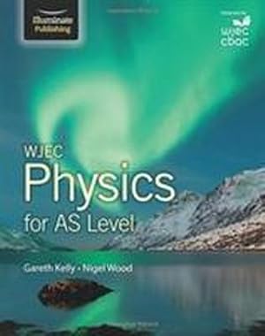 Bild des Verkufers fr WJEC Physics for AS Level: Student Book zum Verkauf von AHA-BUCH GmbH