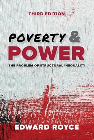 Bild des Verkufers fr Poverty and Power : The Problem of Structural Inequality zum Verkauf von AHA-BUCH GmbH