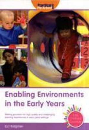 Bild des Verkufers fr Enabling Environments in the Early Years : Making Provision for High Quality and Challenging Learning Experiences in Early Years Settings zum Verkauf von AHA-BUCH GmbH