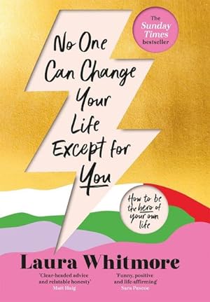 Bild des Verkufers fr No One Can Change Your Life Except For You : The Sunday Times bestseller zum Verkauf von AHA-BUCH GmbH