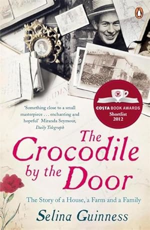 Bild des Verkufers fr The Crocodile by the Door : The Story of a House, a Farm and a Family zum Verkauf von AHA-BUCH GmbH