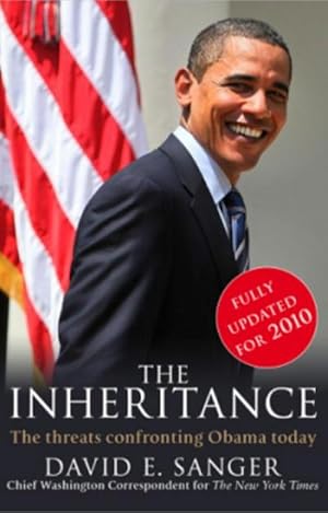 Imagen del vendedor de The Inheritance : A New President Confronts the World a la venta por AHA-BUCH GmbH