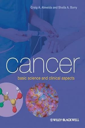 Bild des Verkufers fr Cancer : Basic Science and Clinical Aspects zum Verkauf von AHA-BUCH GmbH