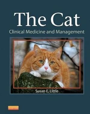 Seller image for The Cat : Clinical Medicine and Management for sale by AHA-BUCH GmbH