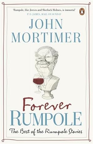 Bild des Verkufers fr Forever Rumpole : The Best of the Rampole Stories zum Verkauf von AHA-BUCH GmbH