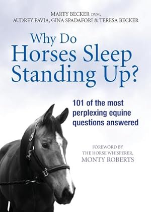 Seller image for Why Do Horses Sleep Standing Up? for sale by AHA-BUCH GmbH