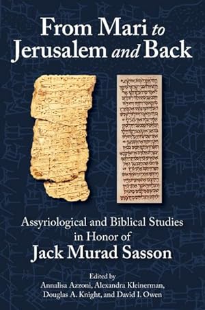 Immagine del venditore per From Mari to Jerusalem and Back : Assyriological and Biblical Studies in Honor of Jack Murad Sasson venduto da AHA-BUCH GmbH