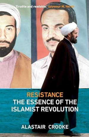 Image du vendeur pour Resistance : The Essence of the Islamist Revolution mis en vente par AHA-BUCH GmbH