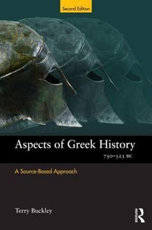 Bild des Verkufers fr Aspects of Greek History 750-323BC : A Source-Based Approach zum Verkauf von AHA-BUCH GmbH