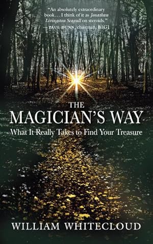 Bild des Verkufers fr The Magician's Way : What It Really Takes to Find Your Treasure zum Verkauf von AHA-BUCH GmbH