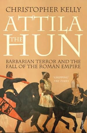 Bild des Verkufers fr Attila The Hun : Barbarian Terror and the Fall of the Roman Empire zum Verkauf von AHA-BUCH GmbH